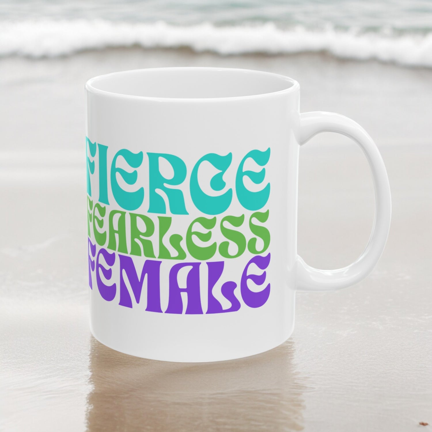 Embrace Strength: Fierce Fearless Female Ceramic Mug - Celebrate Courage and Empowerment, Ideal for Bold Women