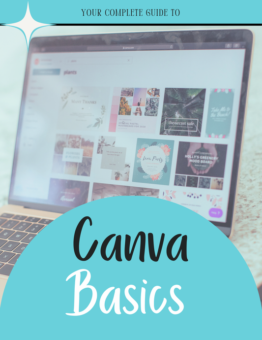 Canva Basics - Get Started with Canva Basic Essentials with this Digital Guide