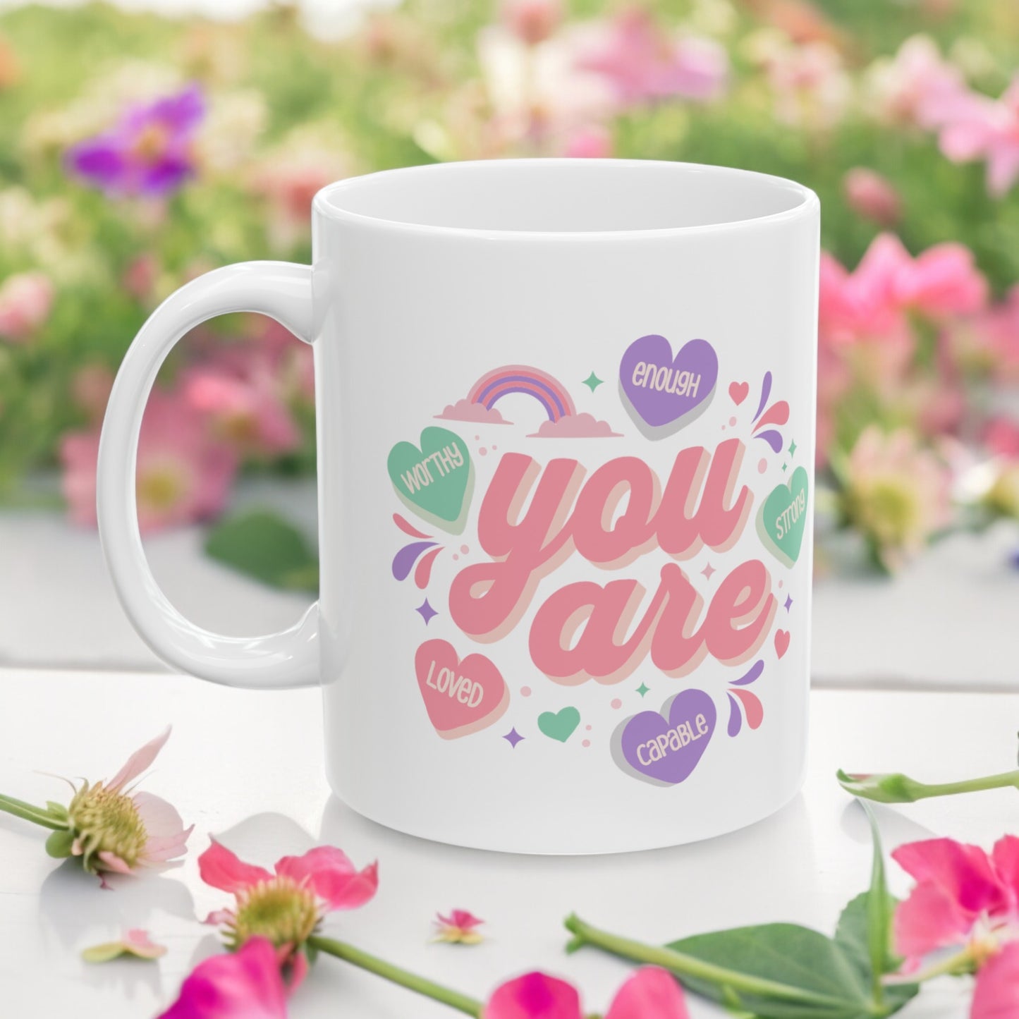 You Are Worthy Ceramic Mug - Motivation Inspire Empower Women Coffee Cup Gift 11oz