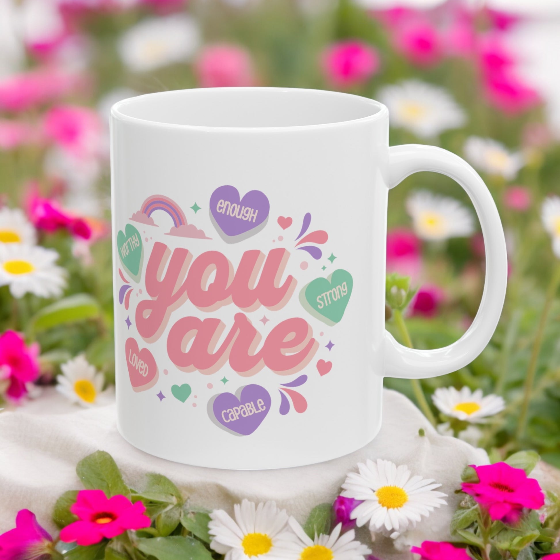 You Are Worthy Ceramic Mug - Motivation Inspire Empower Women Coffee Cup Gift 11oz